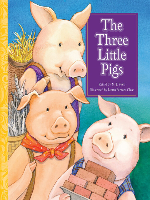 Title details for The Three Little Pigs by M. J. York - Available